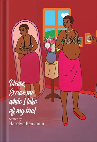 Please Excuse Me While I Take Off My Bra!